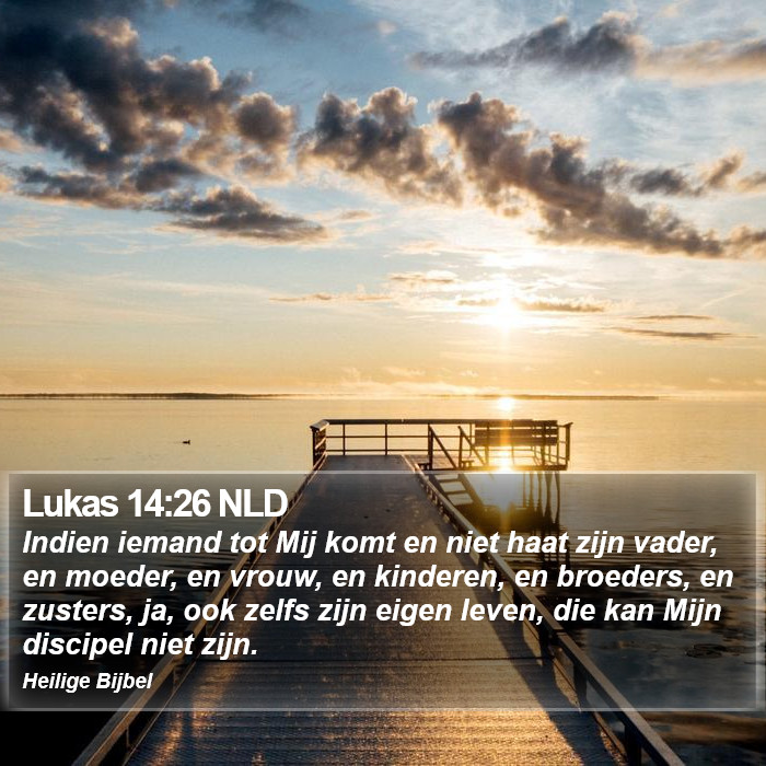 Lukas 14:26 NLD Bible Study