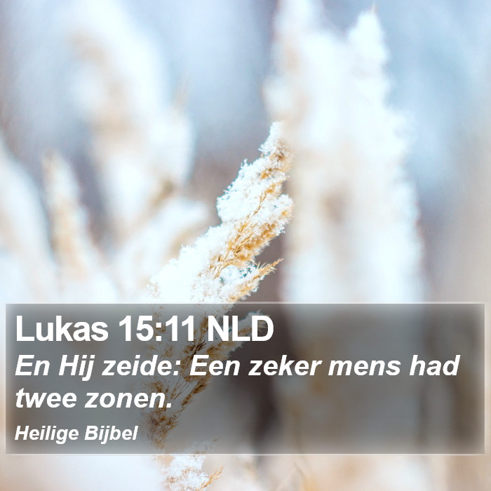 Lukas 15:11 NLD Bible Study