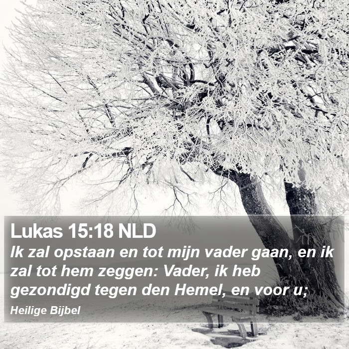 Lukas 15:18 NLD Bible Study