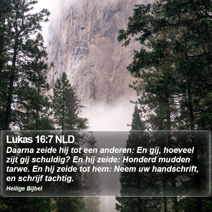 Lukas 16:7 NLD Bible Study