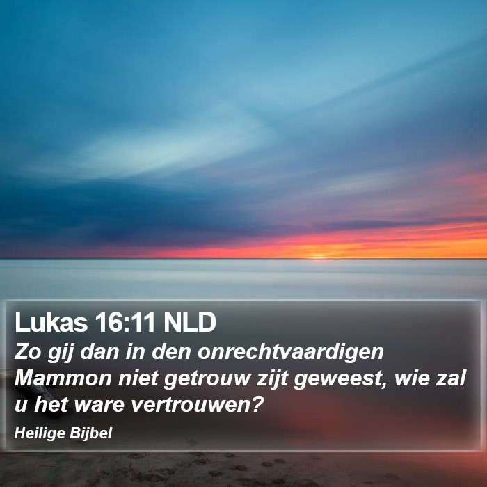 Lukas 16:11 NLD Bible Study
