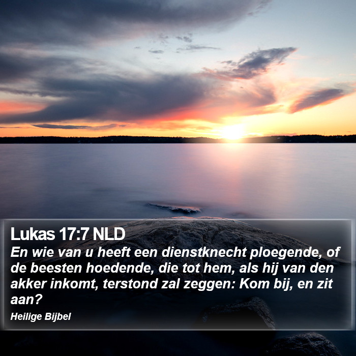 Lukas 17:7 NLD Bible Study