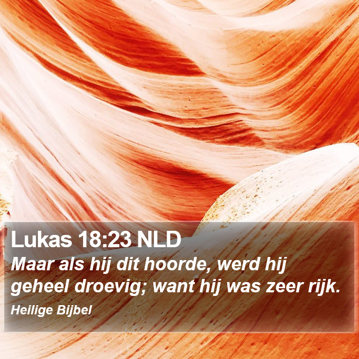 Lukas 18:23 NLD Bible Study