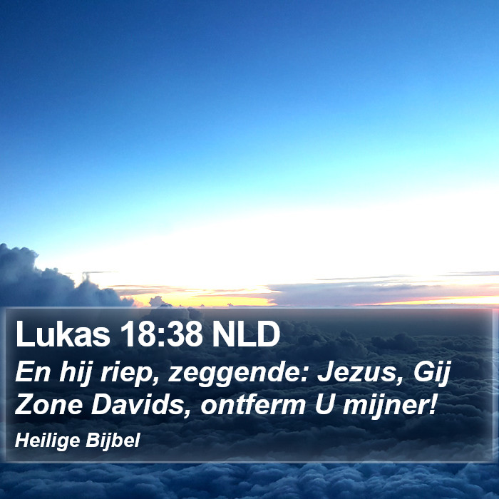 Lukas 18:38 NLD Bible Study