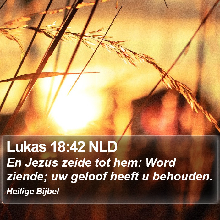 Lukas 18:42 NLD Bible Study