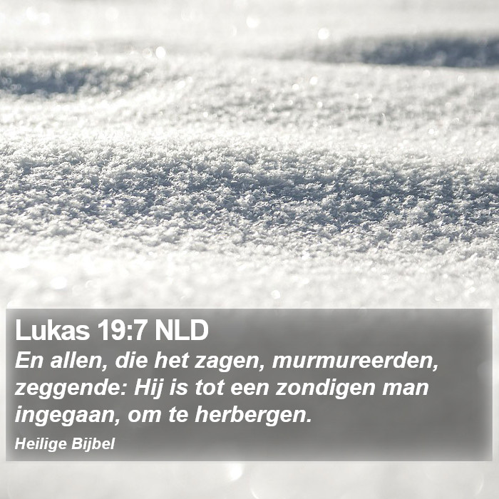 Lukas 19:7 NLD Bible Study