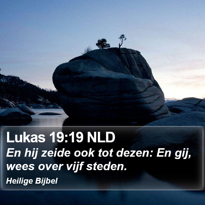 Lukas 19:19 NLD Bible Study