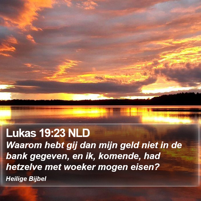 Lukas 19:23 NLD Bible Study