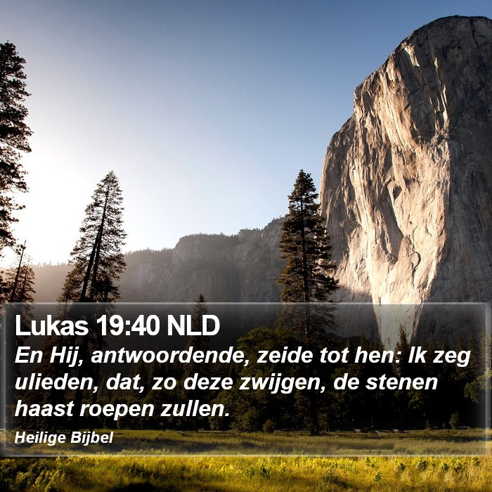 Lukas 19:40 NLD Bible Study