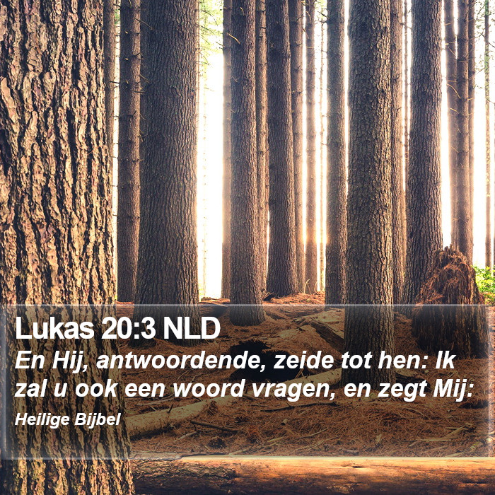 Lukas 20:3 NLD Bible Study