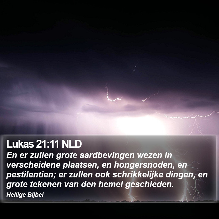 Lukas 21:11 NLD Bible Study