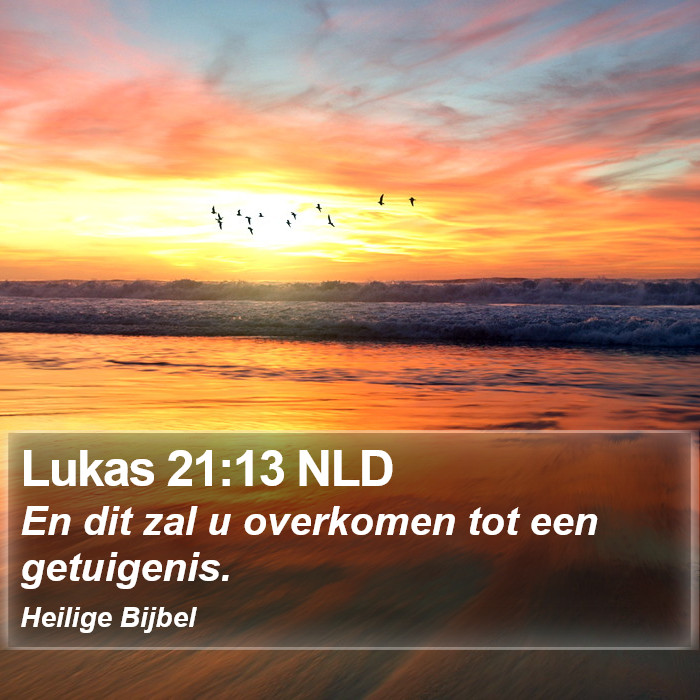 Lukas 21:13 NLD Bible Study