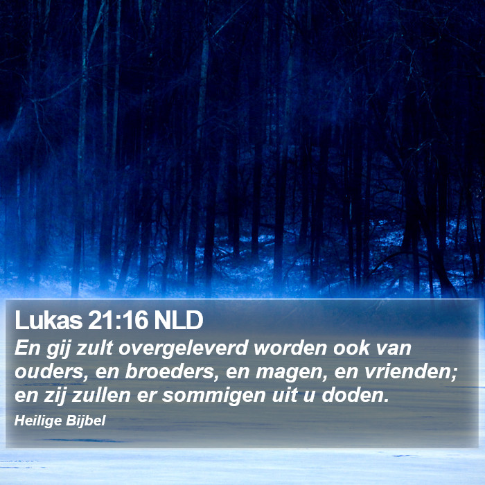 Lukas 21:16 NLD Bible Study