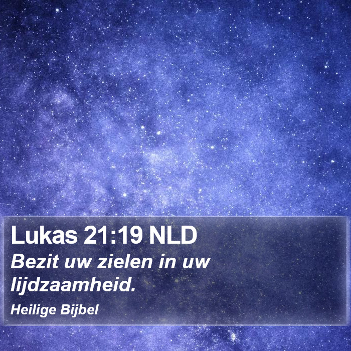 Lukas 21:19 NLD Bible Study