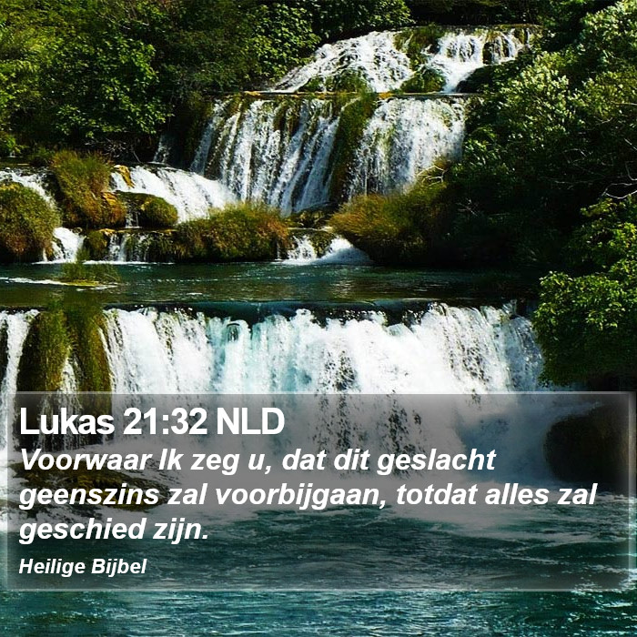 Lukas 21:32 NLD Bible Study