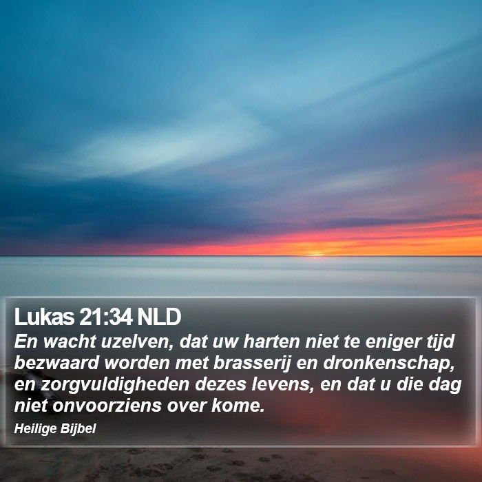 Lukas 21:34 NLD Bible Study