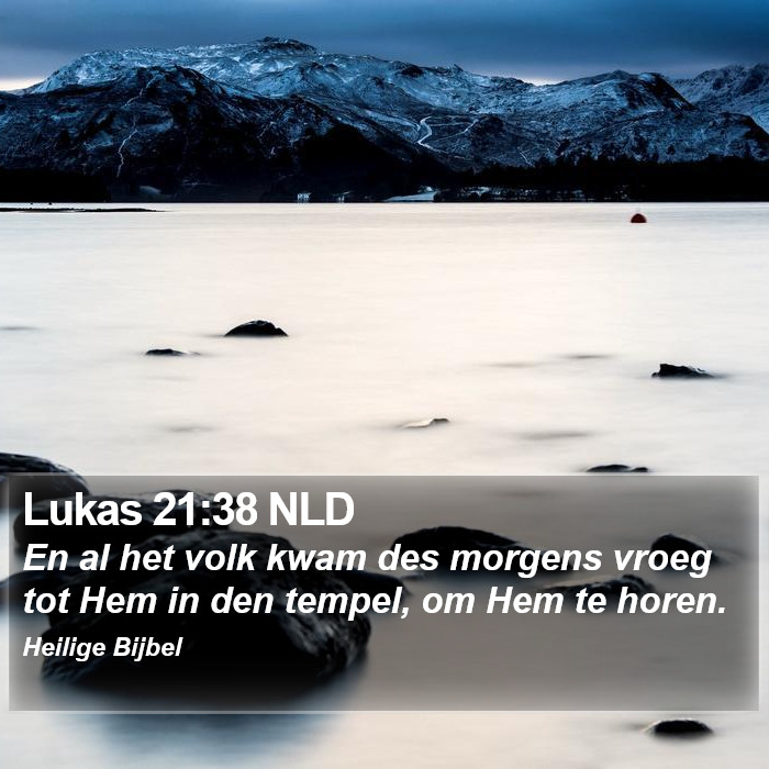 Lukas 21:38 NLD Bible Study