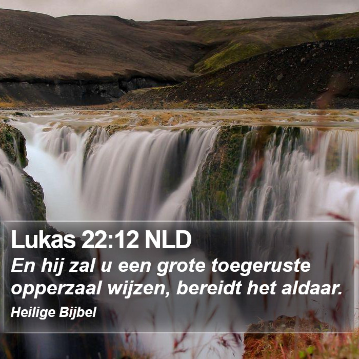 Lukas 22:12 NLD Bible Study