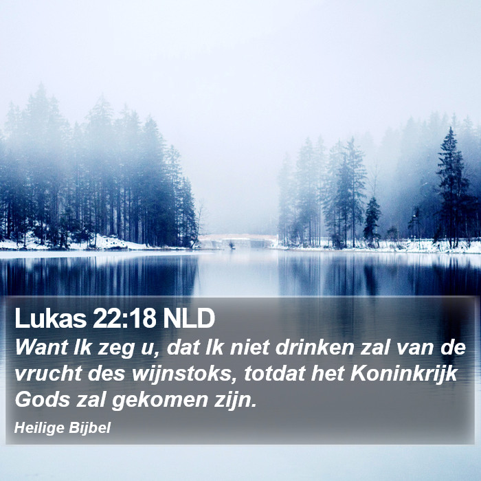 Lukas 22:18 NLD Bible Study