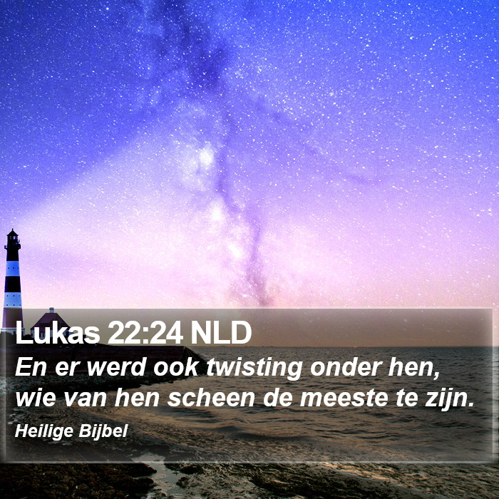 Lukas 22:24 NLD Bible Study