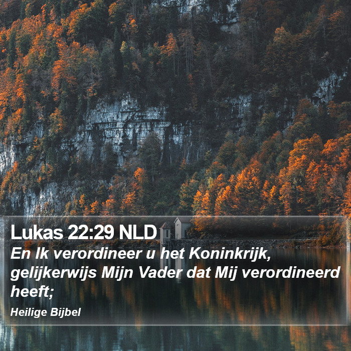 Lukas 22:29 NLD Bible Study