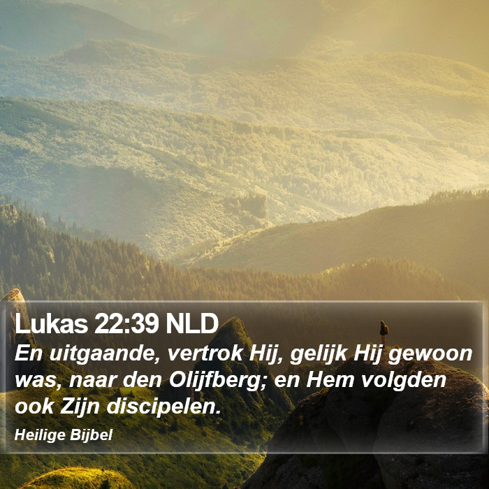 Lukas 22:39 NLD Bible Study