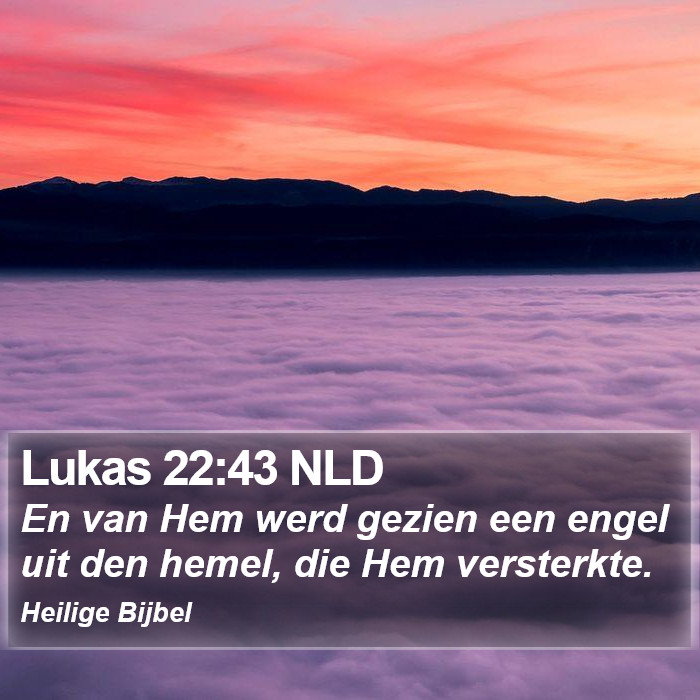 Lukas 22:43 NLD Bible Study