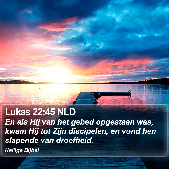 Lukas 22:45 NLD Bible Study