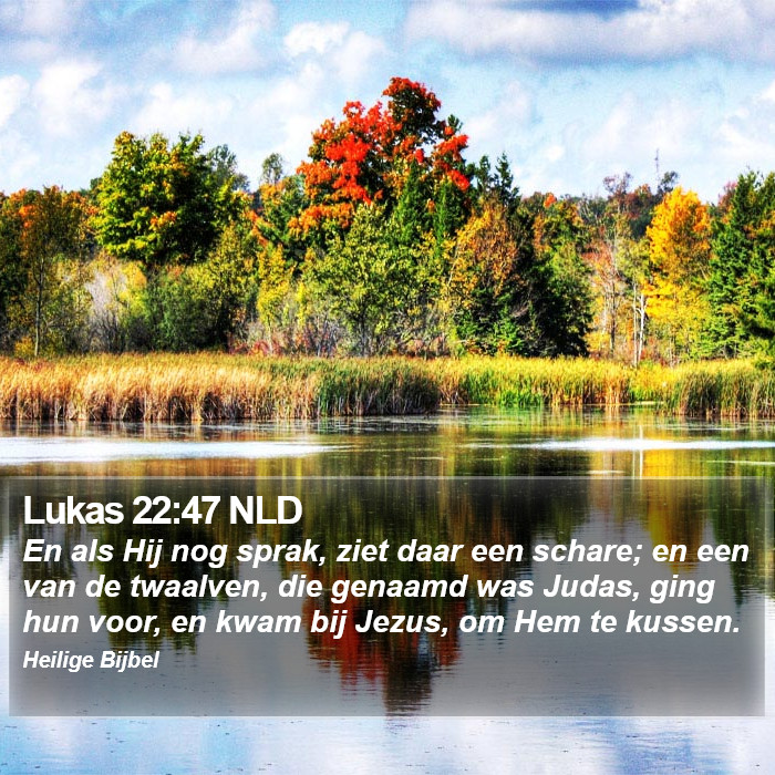 Lukas 22:47 NLD Bible Study