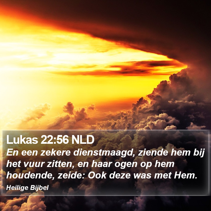 Lukas 22:56 NLD Bible Study