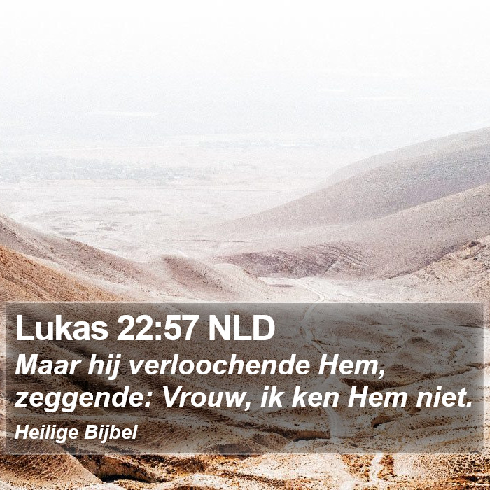 Lukas 22:57 NLD Bible Study