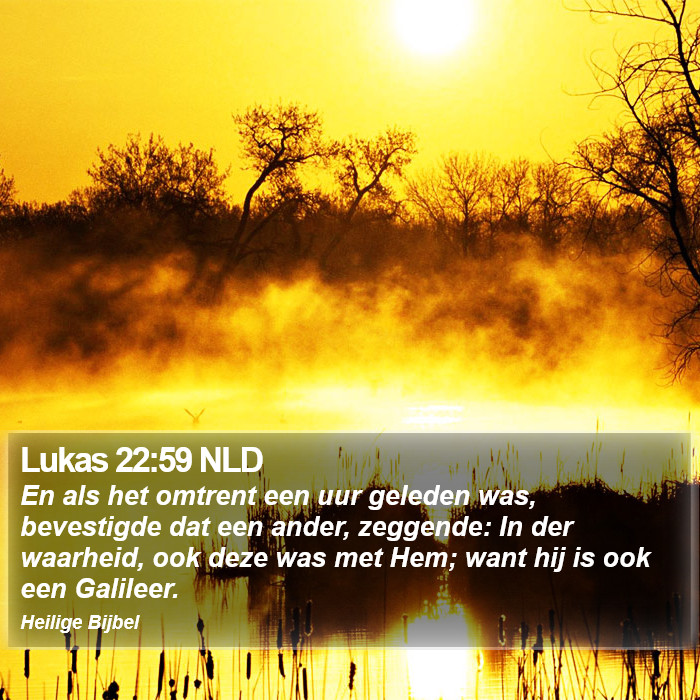 Lukas 22:59 NLD Bible Study