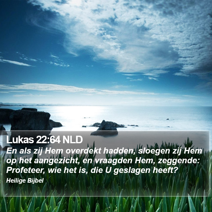 Lukas 22:64 NLD Bible Study