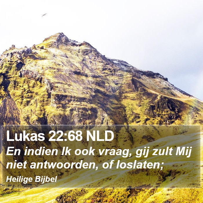 Lukas 22:68 NLD Bible Study