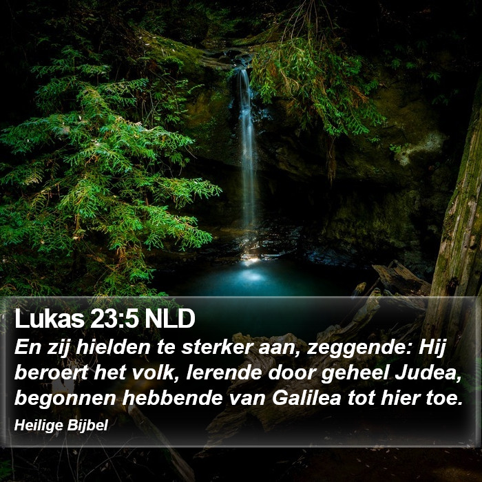Lukas 23:5 NLD Bible Study