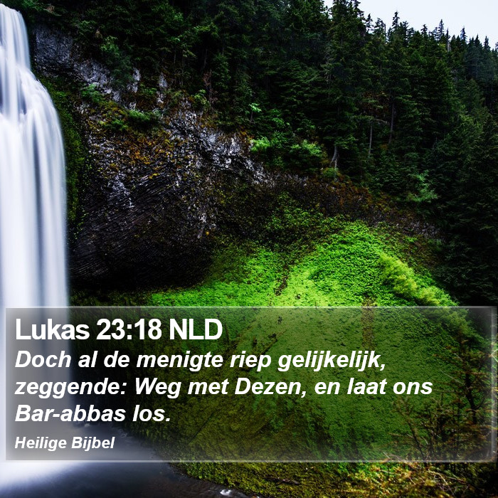 Lukas 23:18 NLD Bible Study