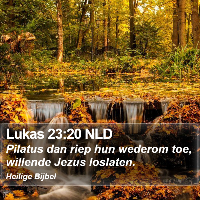 Lukas 23:20 NLD Bible Study