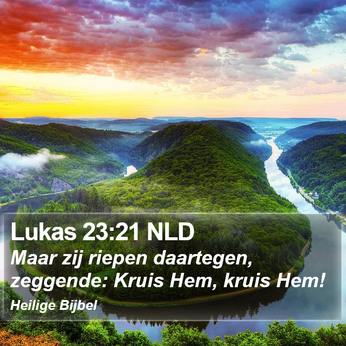 Lukas 23:21 NLD Bible Study
