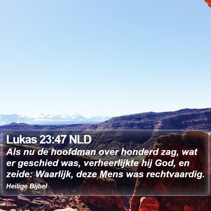 Lukas 23:47 NLD Bible Study