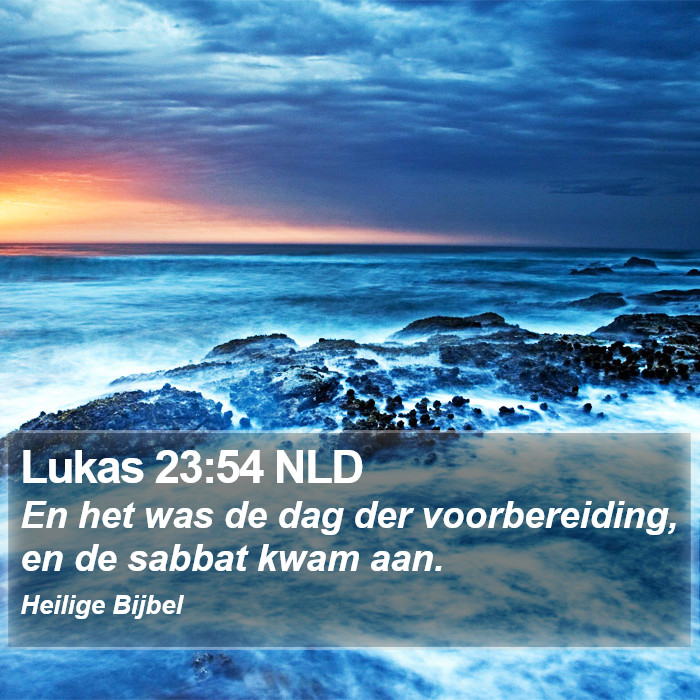 Lukas 23:54 NLD Bible Study