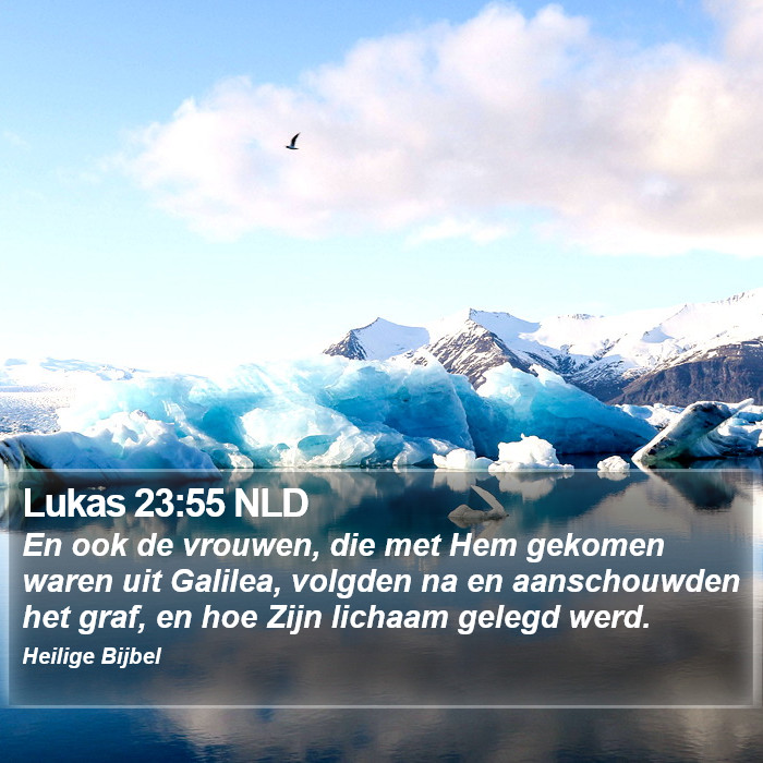 Lukas 23:55 NLD Bible Study