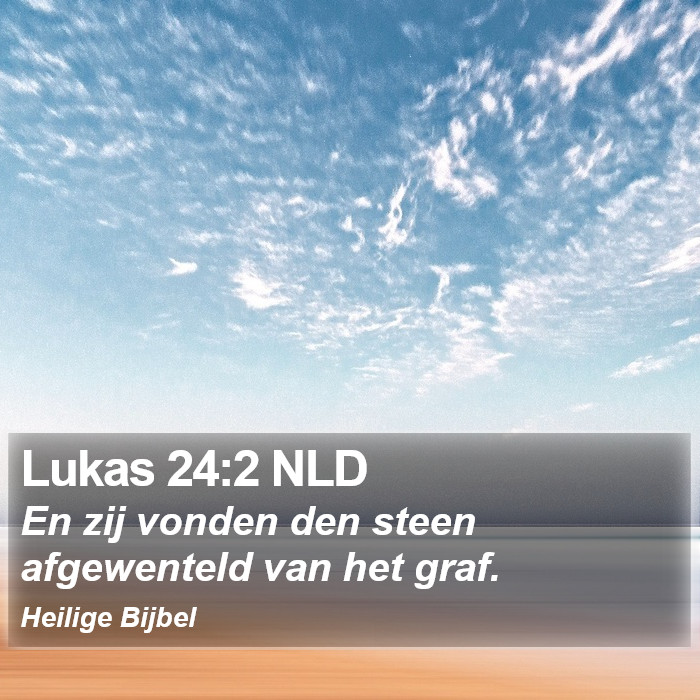 Lukas 24:2 NLD Bible Study