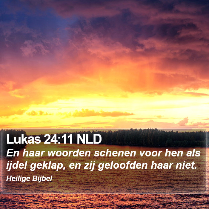 Lukas 24:11 NLD Bible Study