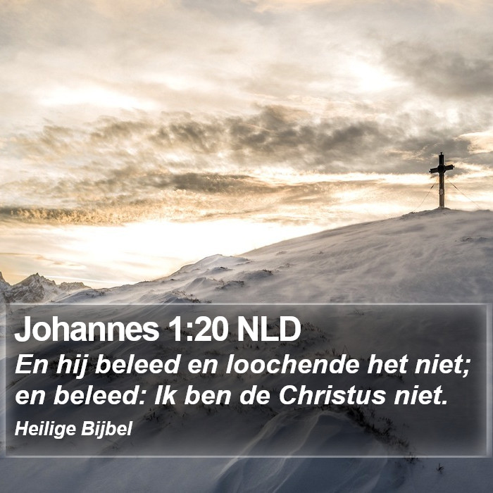 Johannes 1:20 NLD Bible Study