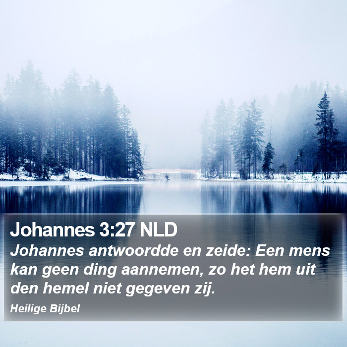 Johannes 3:27 NLD Bible Study