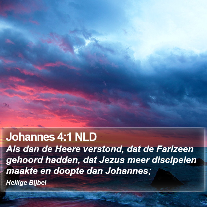 Johannes 4:1 NLD Bible Study