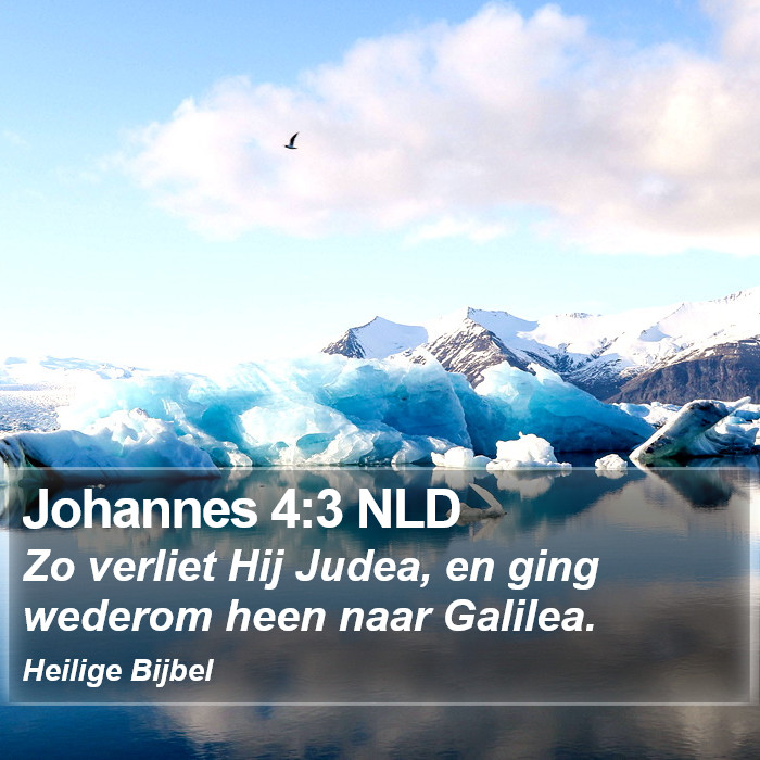 Johannes 4:3 NLD Bible Study