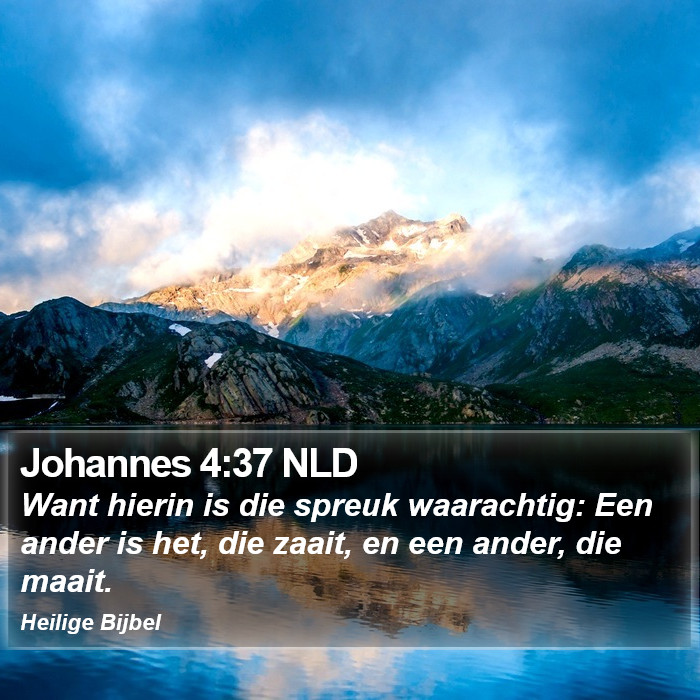 Johannes 4:37 NLD Bible Study