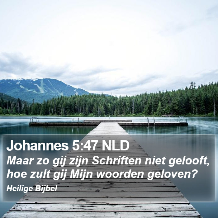 Johannes 5:47 NLD Bible Study