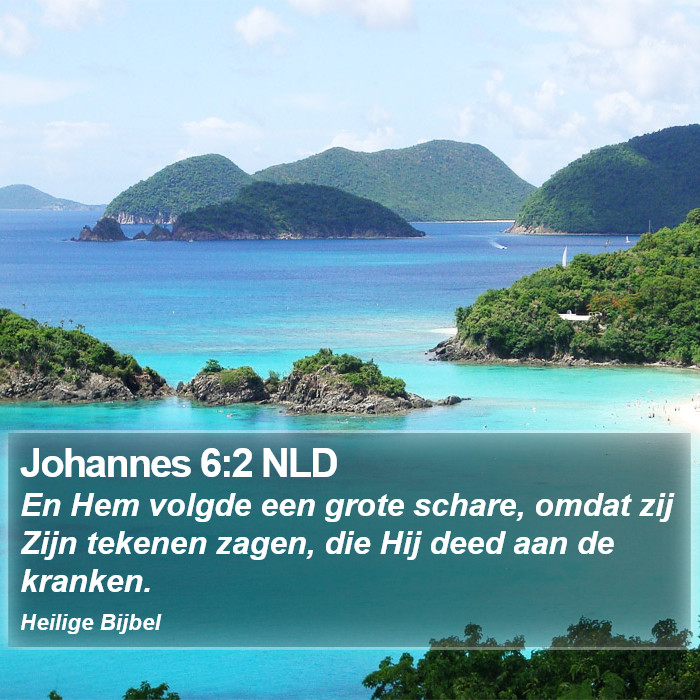 Johannes 6:2 NLD Bible Study